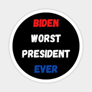 Funny Political Humor Biden Worst President Ever Magnet